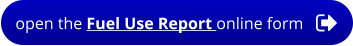open the Fuel Use Report online form