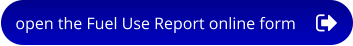 open the Fuel Use Report online form