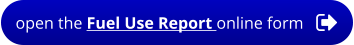 open the Fuel Use Report online form