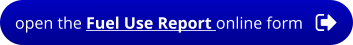 open the Fuel Use Report online form