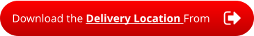 Download the Delivery Location From